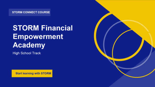 STORM Financial Empowerment Academy – High School Track